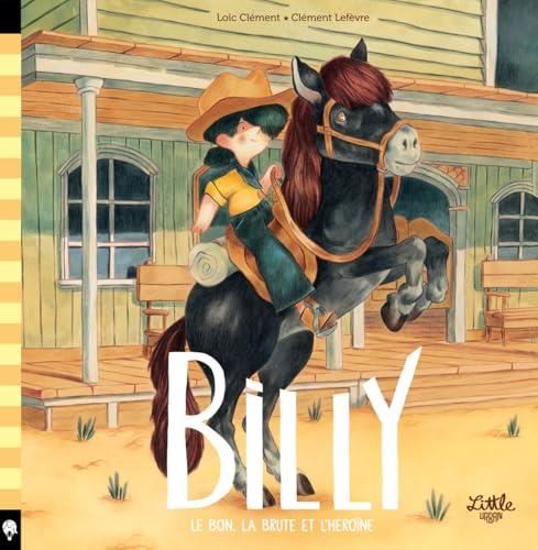 Billy : Le bon, la brute et l'héroïne