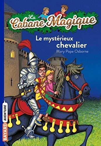 Cabane magique T. 2 : Le mystérieux chevalier
