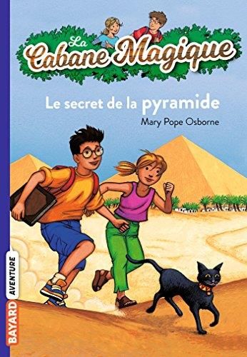 Cabane magique T. 3 : Le secret de la pyramide