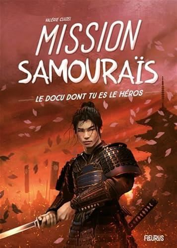 Docu dont tu es le héros (Le) : Mission samouraïs
