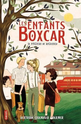 Enfants Boxcar (Les) T.05 : Le mystère de Rosefield