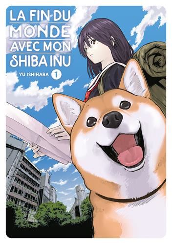 Fin du monde avec mon Shiba Inu (La) T.01