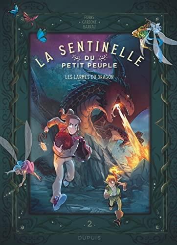 La Sentinelle du Petit Peuple T. 02 : Les larmes du dragon