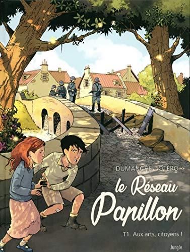 Le Réseau Papillon T. 01 : Aux arts, citoyens !