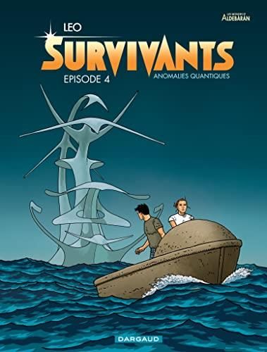Les Mondes d'Aldebaran : Survivants, anomalies quantiques : T. 4