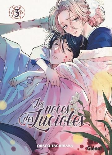 Les Noces des lucioles T.03