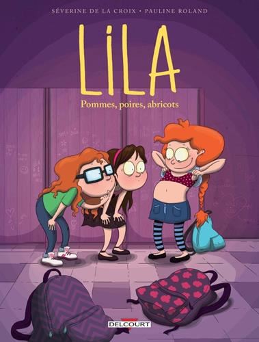 Lila T.01 : Pommes, poires, abricots