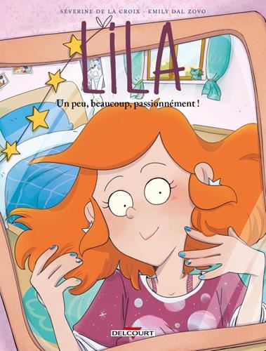 Lila T.09 : Un peu, beaucoup, passionnément !