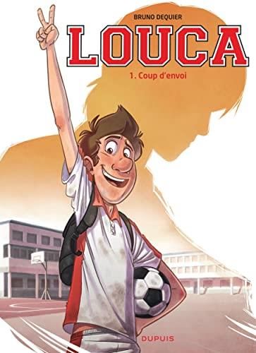 Louca T. 01 : Coup d'envoi