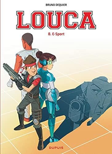 Louca T. 08 : E-Sport