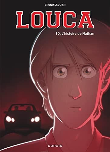 Louca T. 10 : L'histoire de Nathan