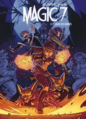 Magic 7 T. 6 : Le village des damnés