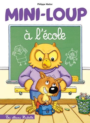 Mini-Loup T.10 : Mini-Loup à l'école