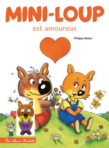 Mini-Loup T.17 : Mini-Loup est amoureux