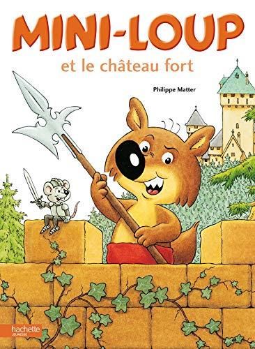 Mini-Loup T.23 : Mini-loup et le château fort