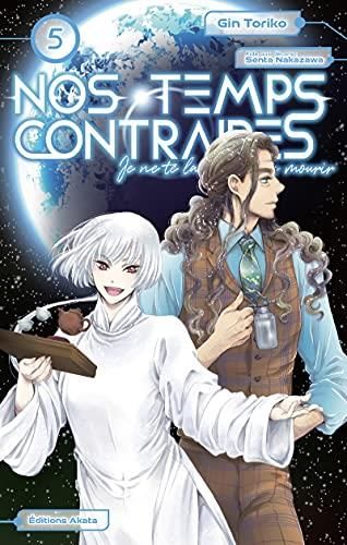 Nos temps contraires T. 05
