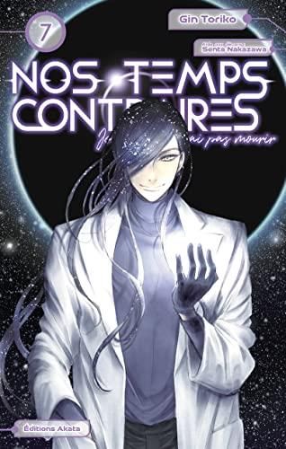 Nos temps contraires T. 07
