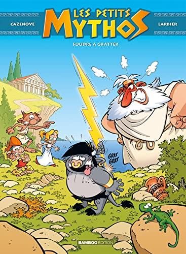 Petits Mythos (Les) T.01 : Foudre à gratter
