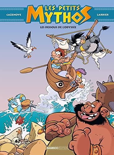 Petits Mythos (Les) T.06 : Les dessous de L'Odysée