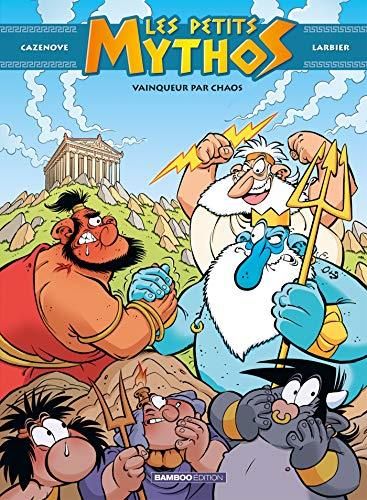 Petits Mythos (Les) T.10 : Vainqueur par chaos