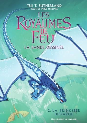 Royaumes de feu : La Bande dessinée (Les) T.02 : La princesse disparue