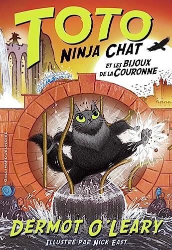 Toto ninja chat T.4 : Toto ninja chat et les bijoux de la couronne